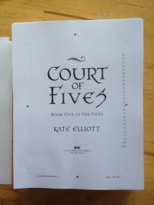 A photo of the title page of Court of Fives, Book One of The Fives, Kate Elliott. From the page proofs.